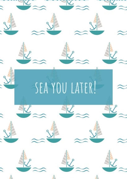Sea You Later Goodbye Card created by Sand and Seagull