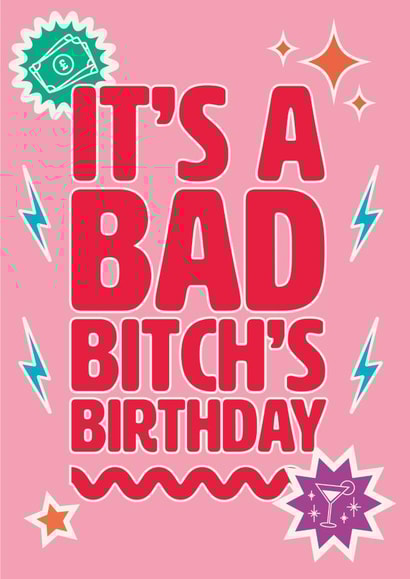 It's a BAD B's BIRTHDAY - BEST FRIEND BIRTHDAY EMPOWERMENT created by SANAN