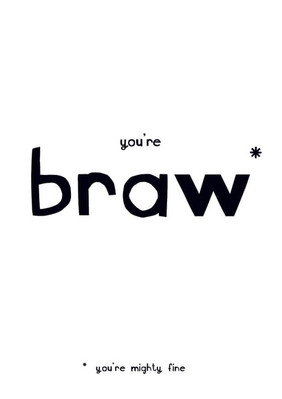You're Braw Scottish Sayings Anniversary card created by Zoë Ingram