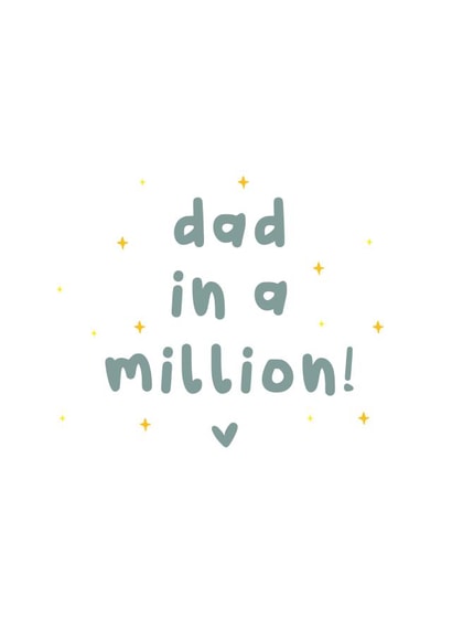Dad in a million  created by Giggl Greetings 