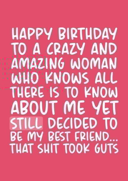 Crazy and Amazing Best Friend Birthday Card created by Brogan Thomas