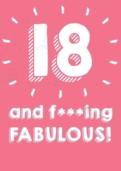 18 and f****** FABULOUS - 18th Birthday Card created by @Laura Lonsdale Designs