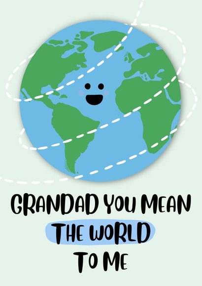 You mean the world to me Father’s Day / birthday card for your grandad  created by Paper Wishes Co