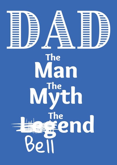 Rude Typography Fathers Day Card / Birthday Card - Dad - The Man The Myth The Bellend created by BritWit