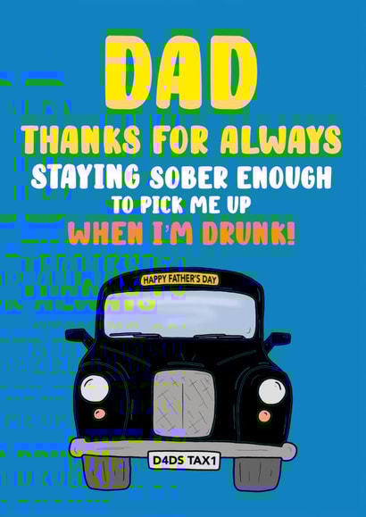Dad Taxi Happy Father’s Day Card created by Funnilyenough