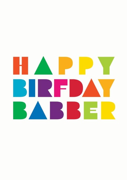 Happy Birfday Babber bristol card created by Goosey Goose Design
