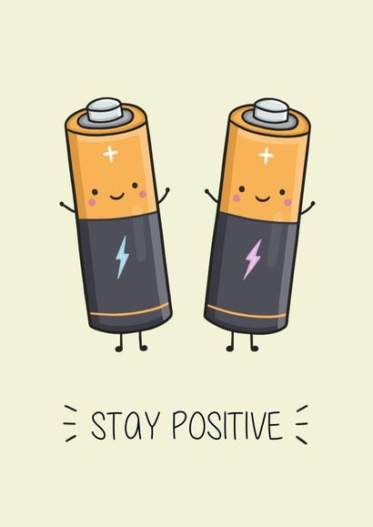 Stay Positive Battery Card created by Creaternet