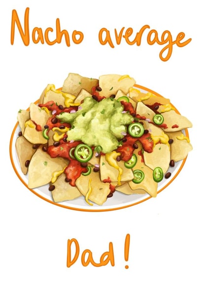 Nacho Average Dad Card created by Katie Tinkler illustration