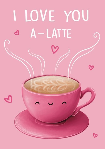 I love you a-latte card created by Sophie Kent Illustration