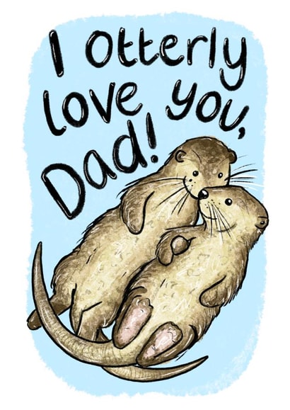 Otterly Love you Dad Father's Day Card created by Alexia Claire