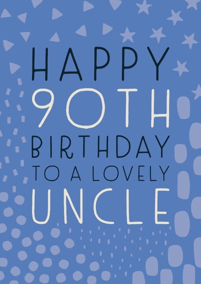 Happy 90th Birthday Uncle created by Juniper and Rose Studio