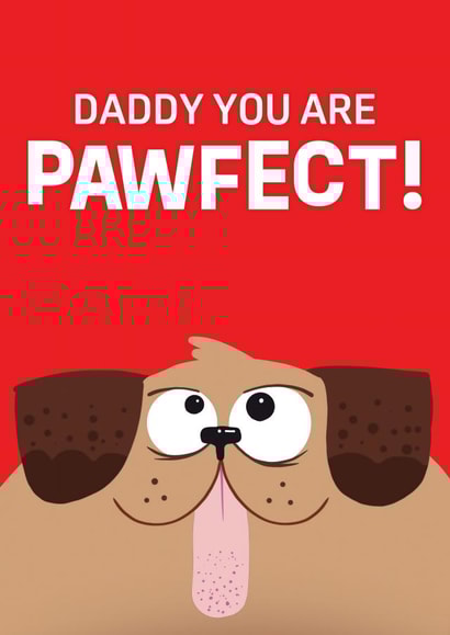 Cute scruffy dog illustration fur perfect pawfect Doggy, Dad, Daddy card created by By Big Will Limited