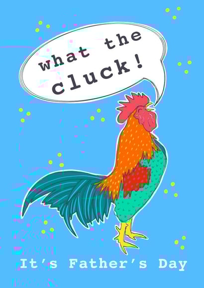 What the cluck! It’s Father’s Day  created by Charlotte Eldred