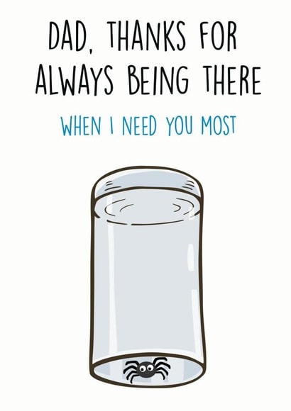 Funny Spider Catcher Fathers Day Card - Dad - Thanks For Always Being There When I Need You The Most created by Nuu Cards