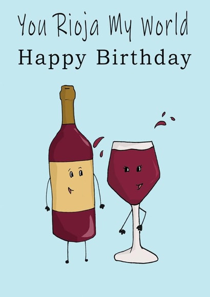 You Rioja my world Birthday Card created by LEORAS ATTIC