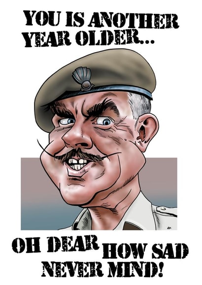 Humorous Windsor Davies Birthday Card created by Richard Farrell