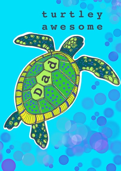 Turtley Awesome Dad fathers day card created by Charlotte Eldred