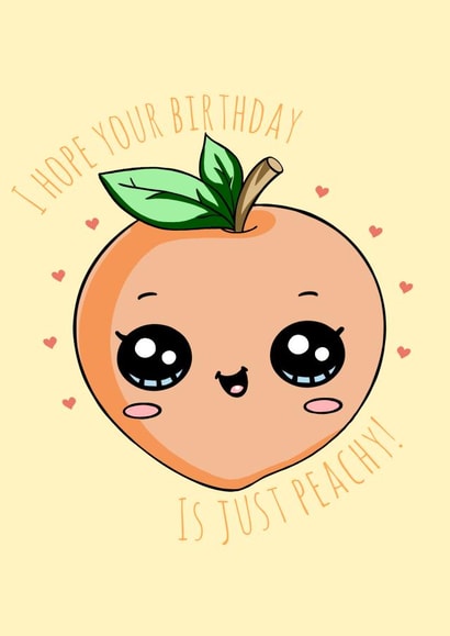 I hope your birthday is just peachy! created by Sophie Dean