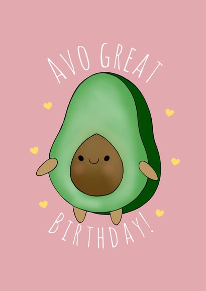 Avo great birthday! created by Sophie Dean