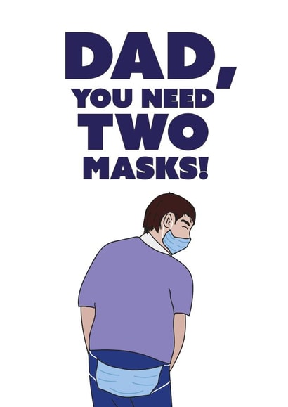 Two Masks for Dad card created by CatherineCritchley.