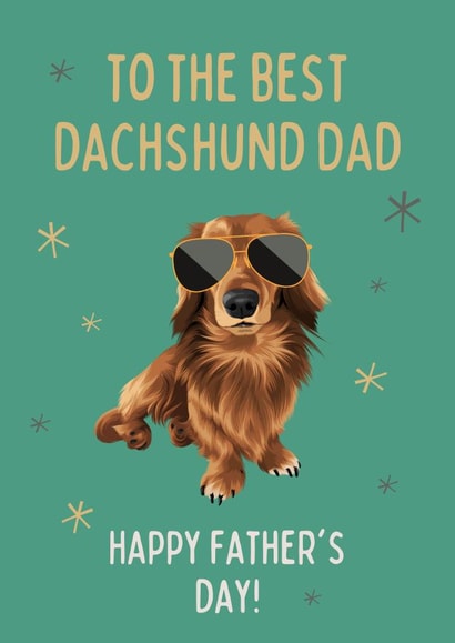 Best Dachshund Dad Father's Day Card created by Cujo Creations