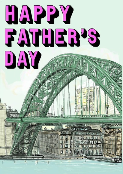 Newcastle Tyne Bridge Father's Day Card created by Holly.Ruanne.Draws