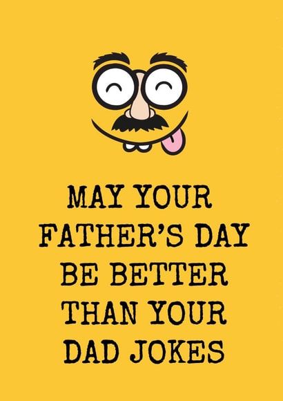 Funny Dad Jokes Father's Day Card created by Emoticology Cards
