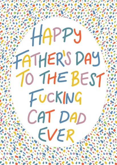 Best fucking cat dad Father’s Day card  created by Lyndsey Jade