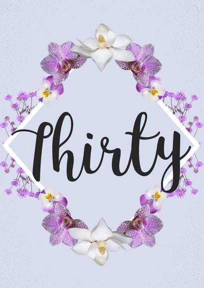 Pretty Floral 30th Birthday Card created by Evezee