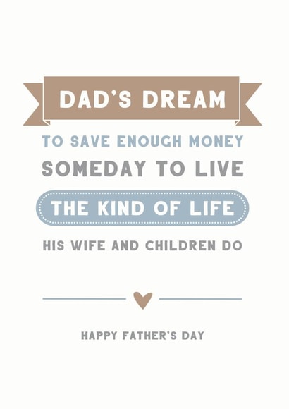 Funny Father's Day Card - Dad's Dream created by Cloud 9 Design
