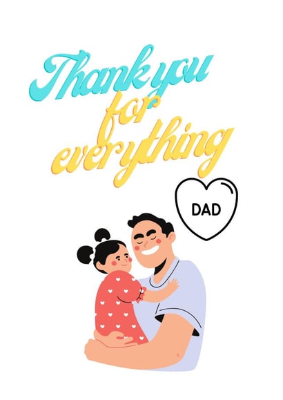 Thank you for everything dad fathers day card created by JOJO's cards