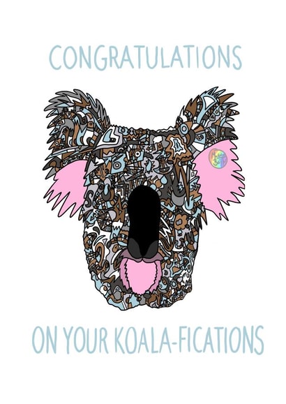 Congrats on your Koala-Fications created by Connel McEachran