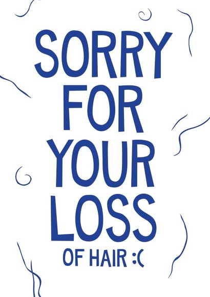 Sorry for your Loss of Hair created by @LIKEYPARK