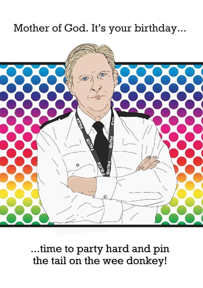 Line of Duty Hastings Wee Donkey Card created by Bobby Sazzler