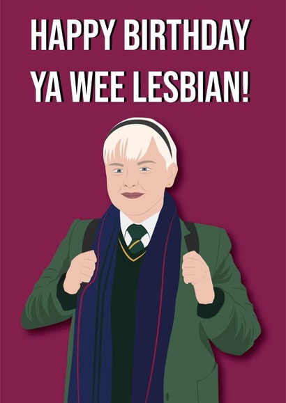 Derry girls lesbian birthday card created by DBD Designs