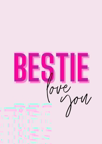 Bestie, love you card created by Emma Visone