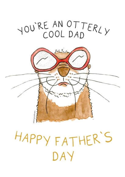 You're an Otterly Cool Dad - Happy Father's Day created by Otterly Madness