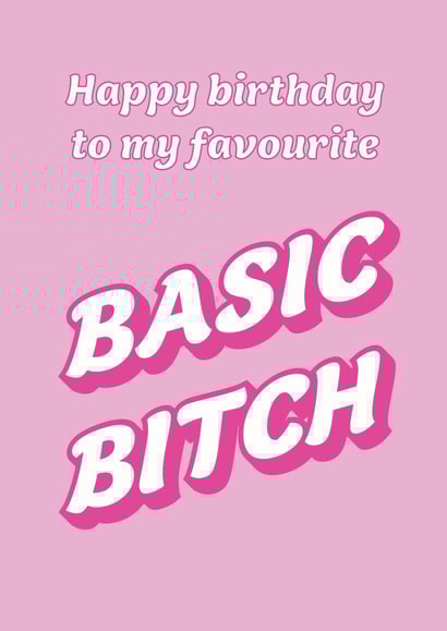 Basic Bitch Birthday created by EJF Illustration