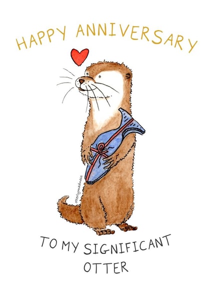 Happy Anniversary To My Significant Otter created by Otterly Madness