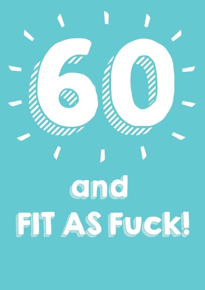 60 and fit as f*** - Happy 60th Birthday Card created by @Laura Lonsdale Designs