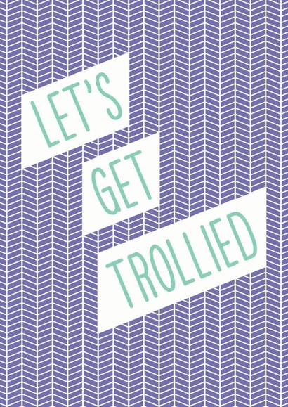 Let's Get Trollied created by THIS MAMA DOES