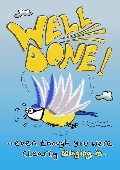 Well Done but Winging It card created by Egg Toons