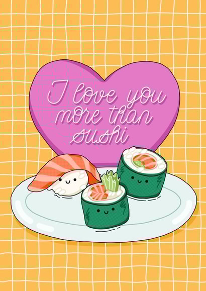 I love you more than sushi created by Lena Lapina
