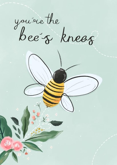 You're the bee's knees created by Simply Katy