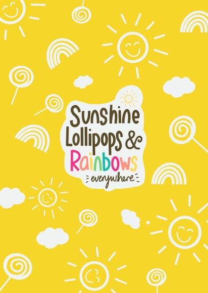 Sunshine, Lollipops and Rainbows created by Zoe C-W