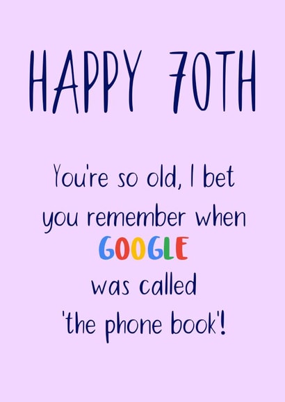 70th birthday card for someone who remembers life pre-Google created by Shore Designs