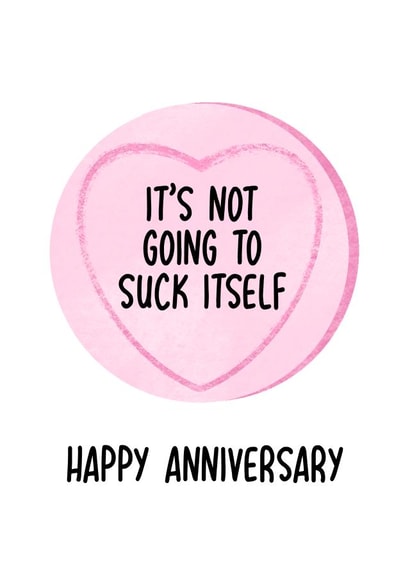 Cheeky Love Hearts Anniversary Card - It's Not Going To Suck Itself created by Rebecca Enos