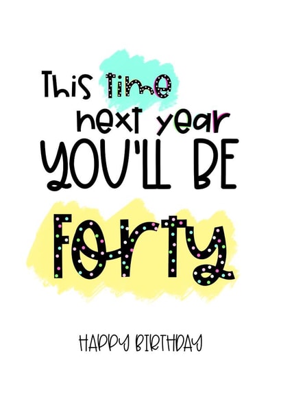 Funny 39 birthday  created by LynseyLovez