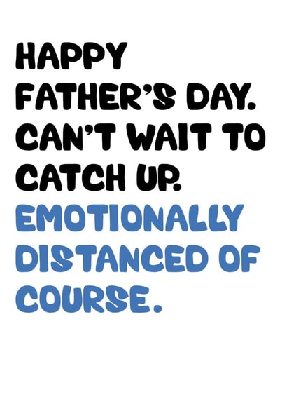 Cheeky emotionally distanced fathers day card created by SnailMail