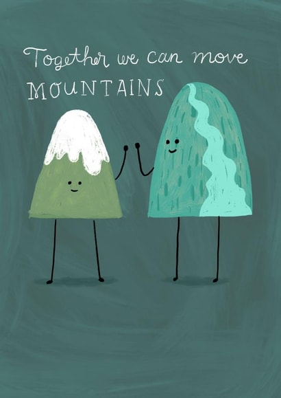 Cute Friendship Card - Mountains High Five - Together we can Move Mountains created by Kay Wolfersperger
